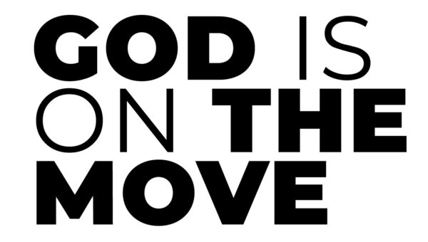 Profetiskt budskap: ”God Is On The Move”