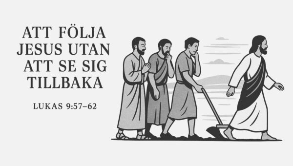 Att följa Jesus utan att se sig tillbaka – Jesuspodden #53